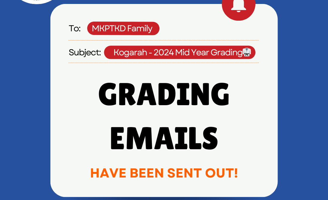 Kogarah – 2024 Mid Year Grading Emails Have Been Sent Out!