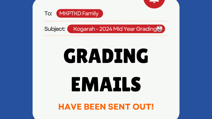 Kogarah – 2024 Mid Year Grading Emails Have Been Sent Out!